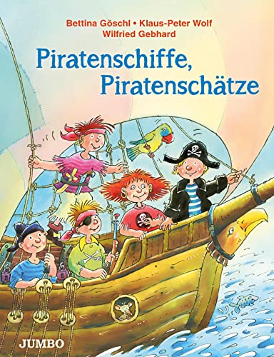 Piratenschiffe, Piratenschätze: Geschichten, Lieder, Wissenswertes von Jumbo Neue Medien + Verla
